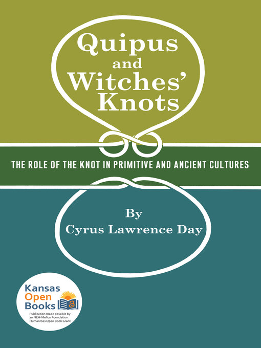 Title details for Quipus and Witches' Knots by Cyrus Lawrence Day - Available